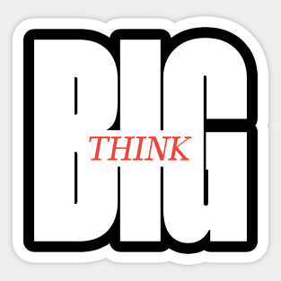 Big Think Sticker